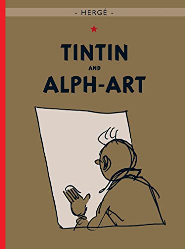 Tintin and Alph-Art: The Official Classic Children’s Illustrated Mystery Adventure Series (The Adventures of Tintin) von Farshore